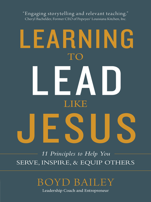 Title details for Learning to Lead Like Jesus by Boyd Bailey - Available